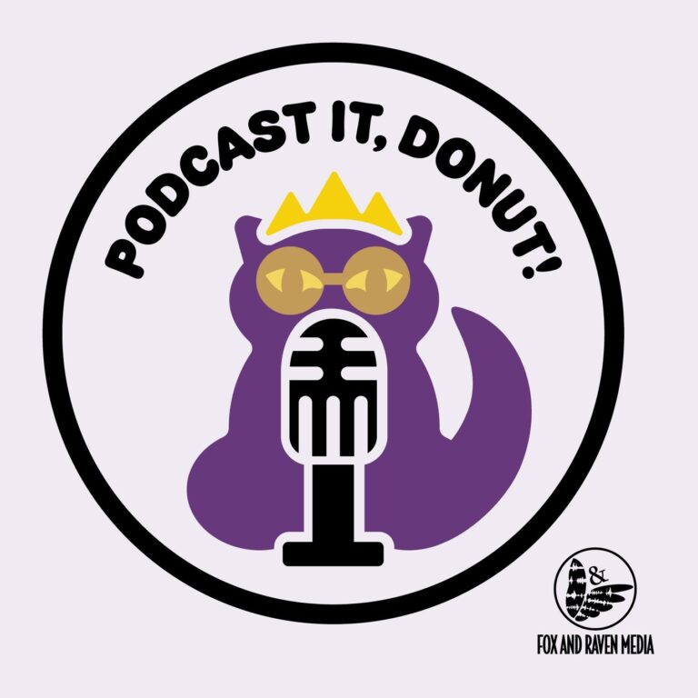Introducing: Podcast It, Donut! (part 2)