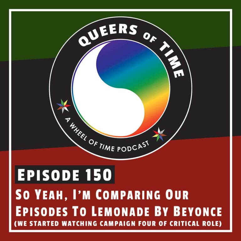 So Yeah, I’m Comparing Our Episodes To Lemonade By Beyoncé